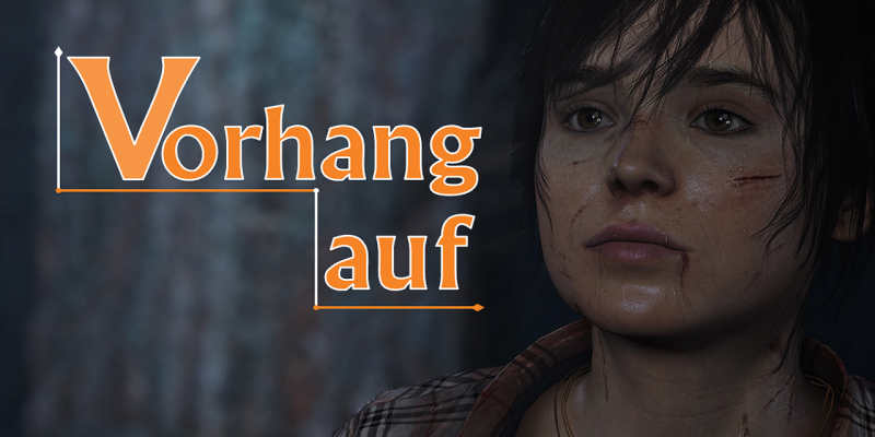 Vorhang auf: Diese Spiele sind eher interaktive Filme.