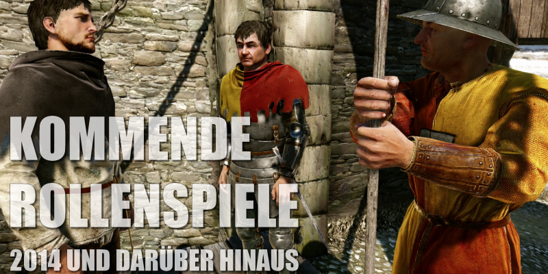 Diese Rollenspiele erscheinen 2014 und darüber hinaus. Wir haben 15 der vielversprechendsten Titel gesammelt.