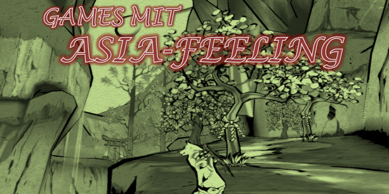 Diese Games bringen ein stimmungsvolles Asia-Feeling mit sich.