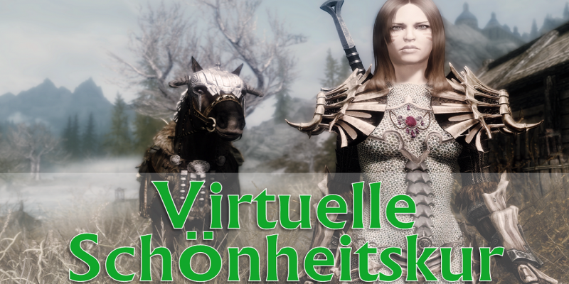Virtuelle Schönheitskur: Diese Spiele wurden mit Mods verbessert.
