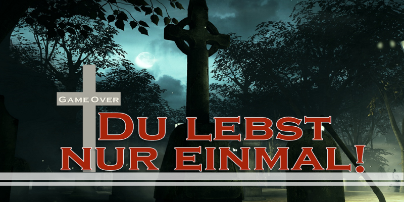 Du lebst nur einmal! - Diese Spiele setzen auf Perma Death.