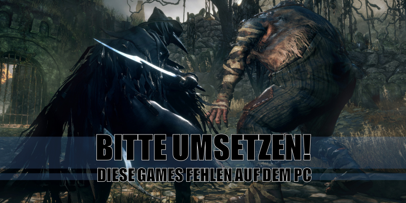 Unsere Wunschliste für Konsolen-Titel, die auch auf dem PC erscheinen sollten.