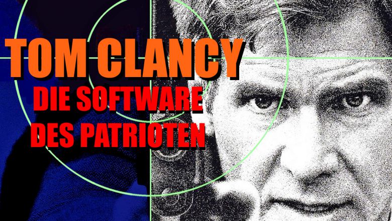 Tom Clancy: Die Software des Patrioten