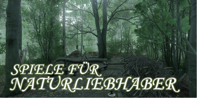 Diese Spiele sind wie für Naturliebhaber geschaffen.