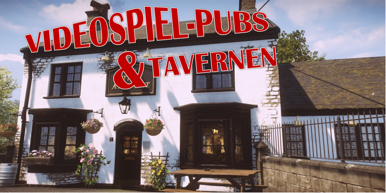 Wir stellen euch zehn der coolsten Pubs und Tavernen in Videospielen vor.