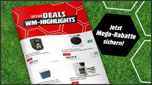 WM-Highlights: Die neuesten WM-Angebote bei MediaMarkt